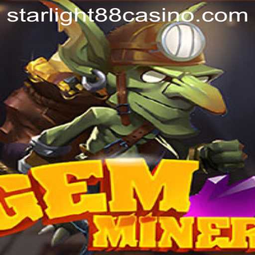 Discover the Exciting World of GemMiner and the Mystical Appeal of Starlight88